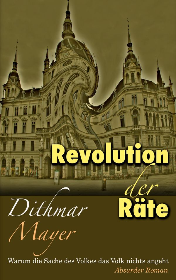 Revolution der Räte - Dithmar Mayer (Buch)