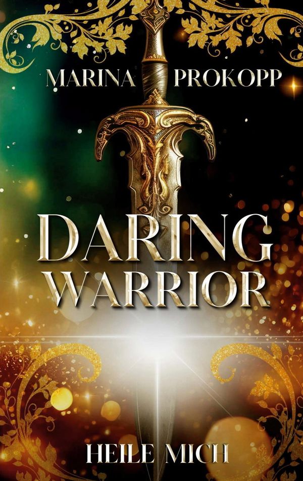 Daring Warrior - Heile mich - Marina Prokopp (Buch)