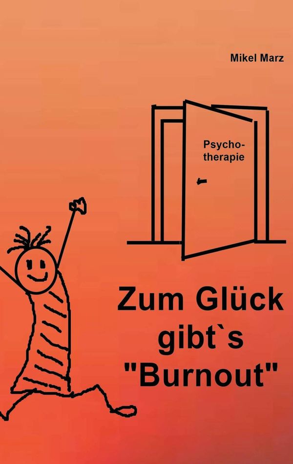 Zum Glück gibts "Burnout" - Mikel Marz (Buch)
