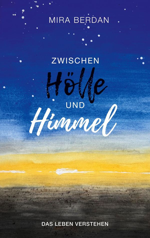 Zwischen Hölle und Himmel - Mira Berdan (Buch)