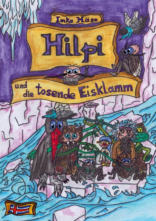 Hilpi und die tosende Eisklamm - Imke Häse (Buch)