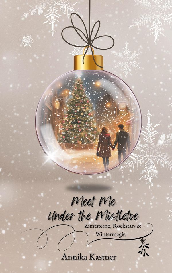 Meet me under the Mistletoe - Annika Kastner (Buch)