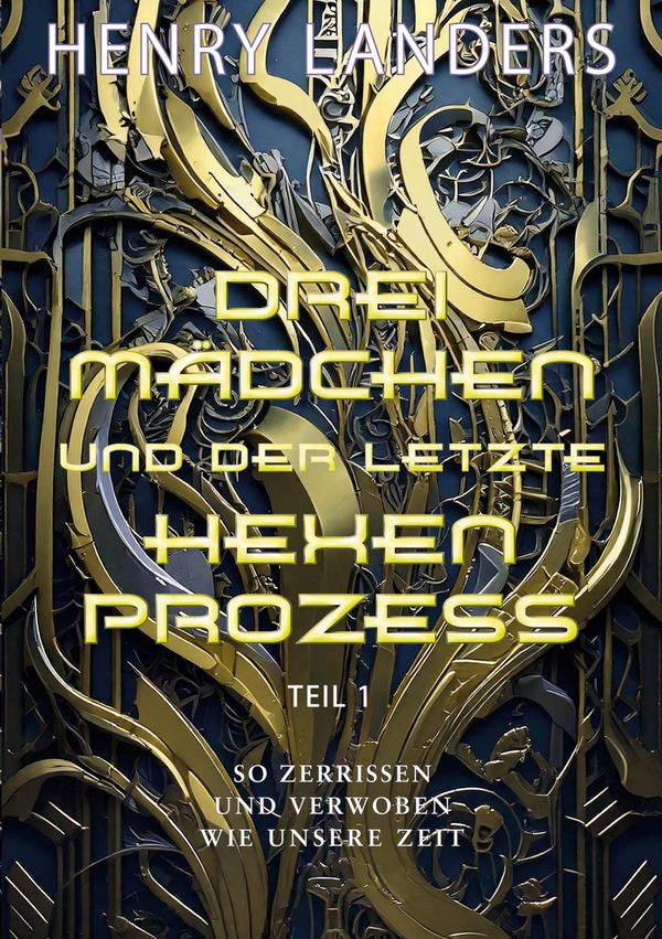 Drei Mädchen und der letzte Hexenprozess · Teil 1 - Henry Landers