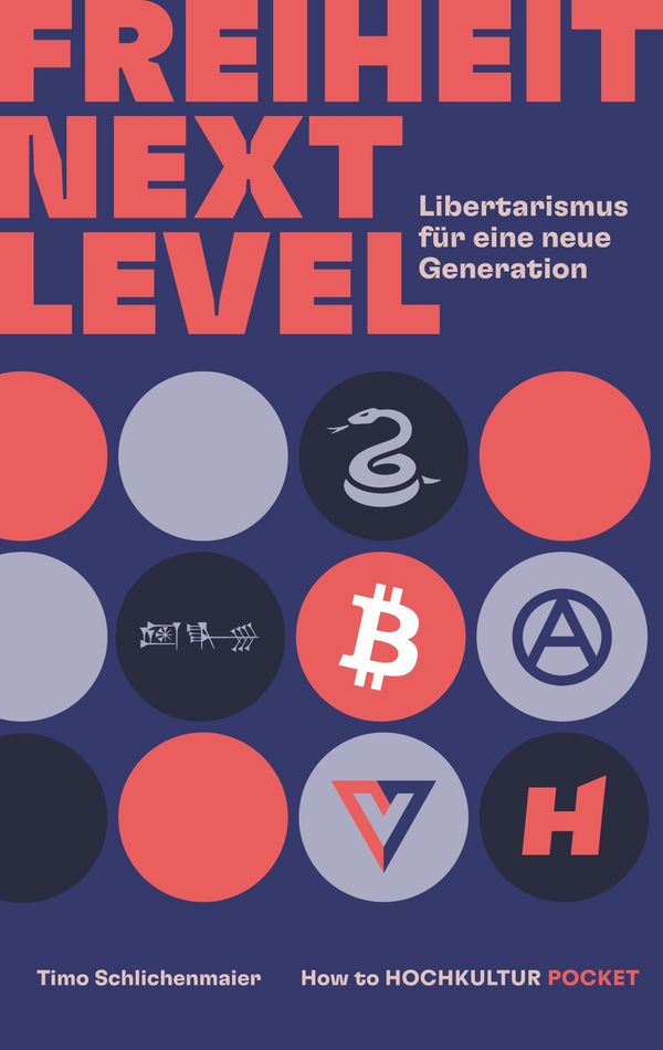 Freiheit Next Level - How to Hochkultur (Buch)