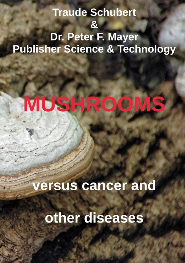 Mushrooms against cancer and other diseases - Traude Schubert (Buch)