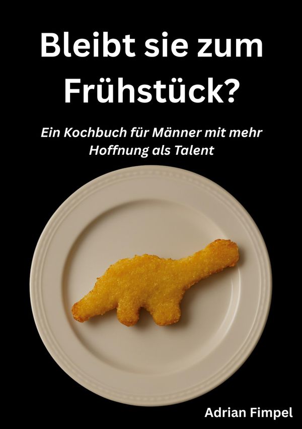 Bleibt sie zum Frühstück? - Adrian Fimpel (Buch)