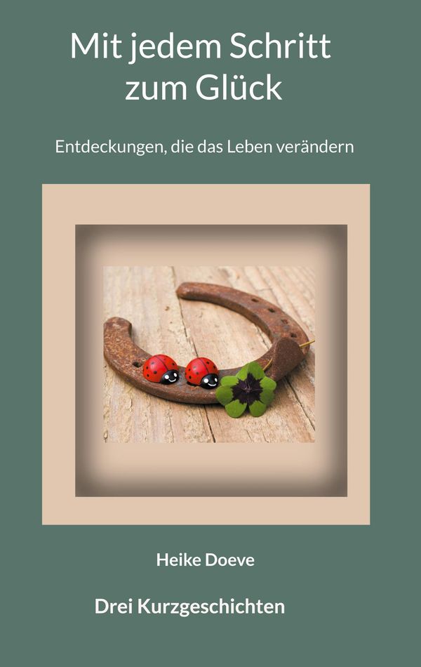 Mit jedem Schritt zum Glück - Heike Doeve (Buch)
