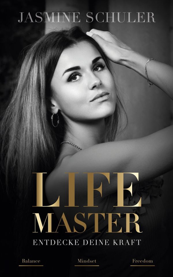 LifeMaster - Entdecke deine Kraft - Jasmine Schuler (Buch)