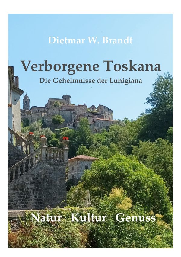 Verborgene Toskana - Dietmar W. Brandt (Buch)