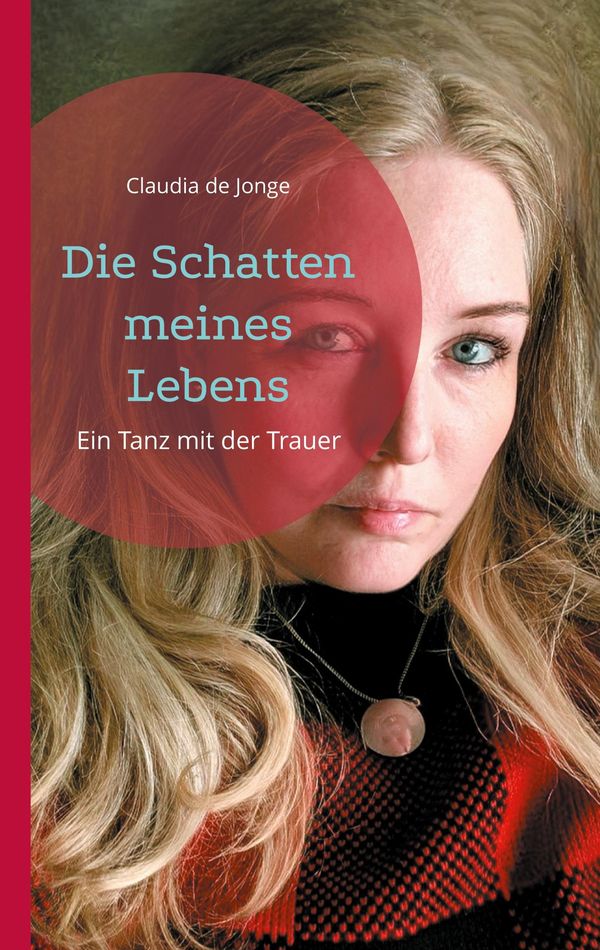 Die Schatten meines Lebens - Claudia de Jonge (Buch)