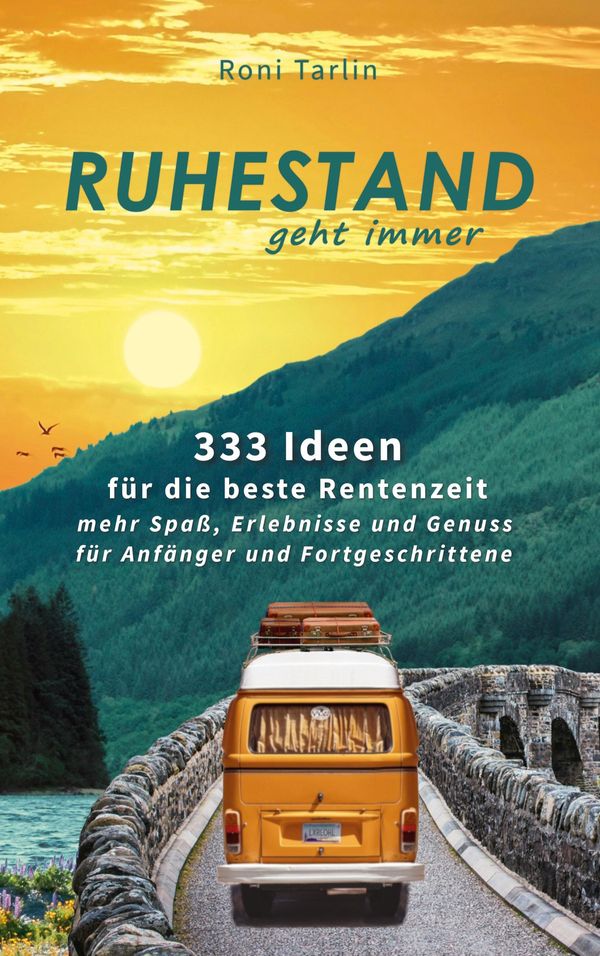 Ruhestand geht immer - Roni Tarlin (Buch)