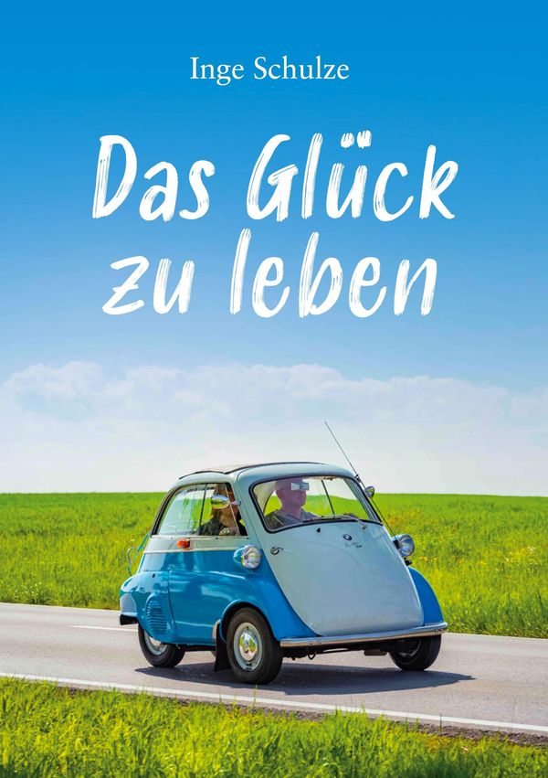 Das Glück zu leben - Inge Schulze (Buch)