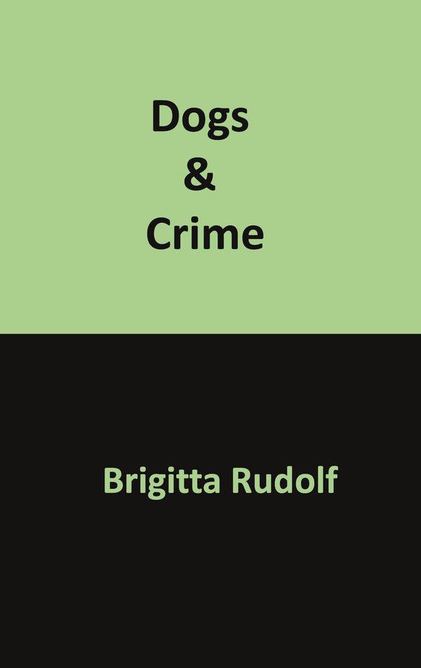 Dogs & Crime - Brigitta Rudolf (Buch)