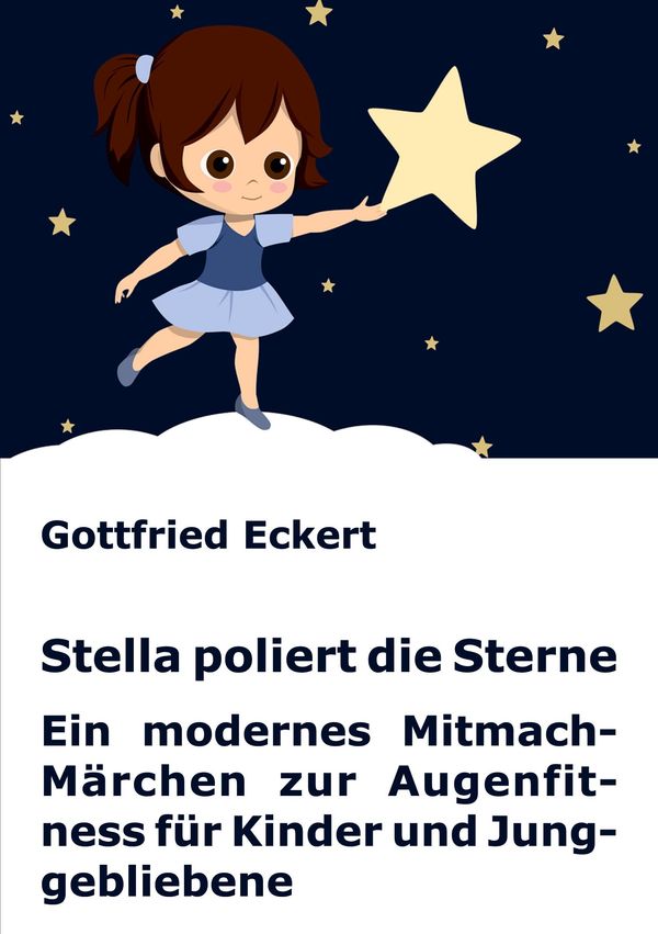 Stella poliert die Sterne - Gottfried Eckert (Buch)