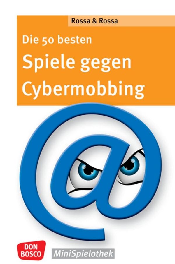 Die 50 besten Spiele gegen Cybermobbing - Robert Rossa (Buch)