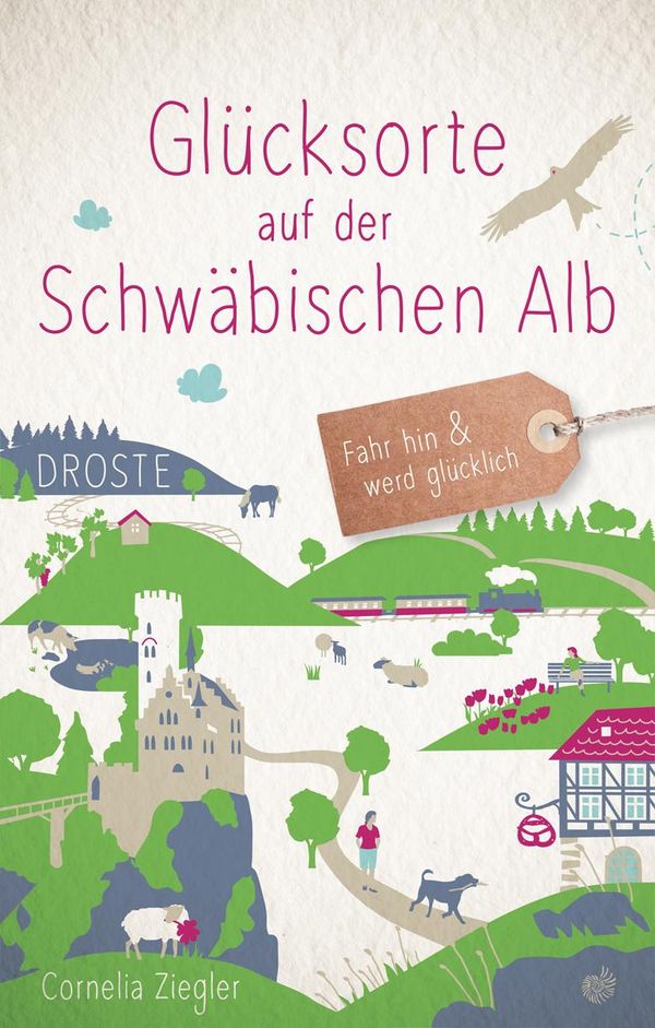 Glücksorte auf der Schwäbischen Alb - Cornelia Ziegler (Buch)