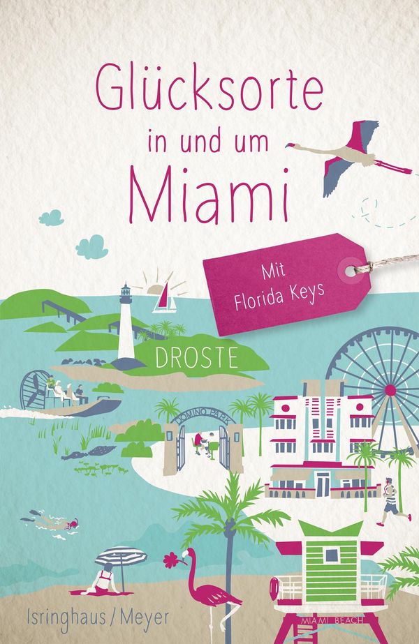 Glücksorte in und um Miami. Mit Florida Keys - Marion Meyer (Buch)