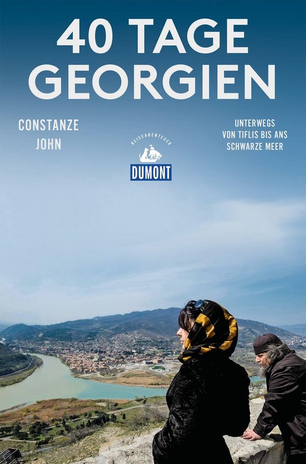 40 Tage Georgien (DuMont Reiseabenteuer) - Constanze John (Buch)