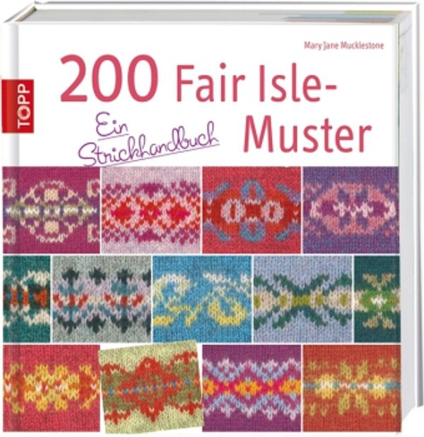 200 Fair Isle-Muster - Mary Jane Mucklestone (Buch)