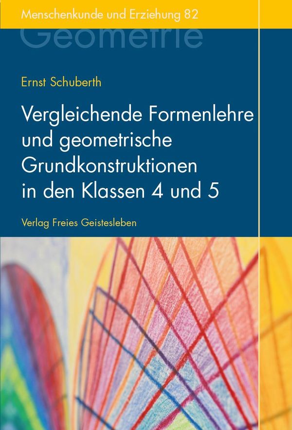 Vergleichende Formenlehre und geometrische Grundkonstruktionen in d...