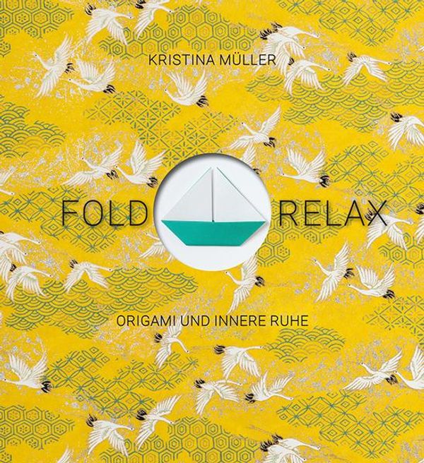 Fold & Relax - Kristina Müller (Buch)
