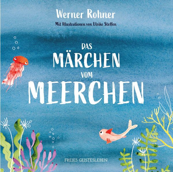 Das Märchen vom Meerchen - Werner Rohner (Buch)