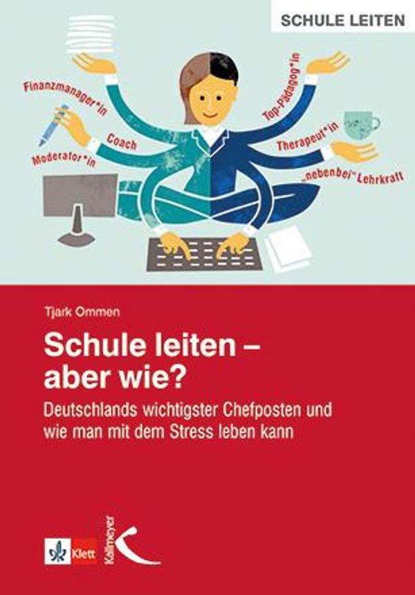 Schule leiten - aber wie? - Tjark Ommen (Buch)