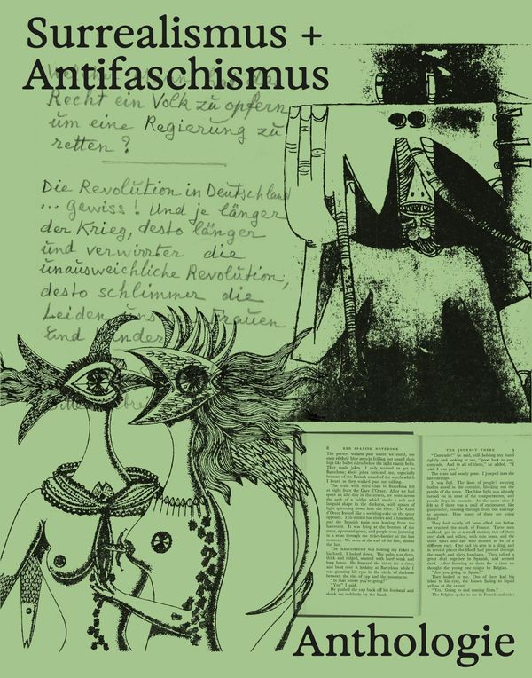 Surrealismus + Antifaschismus - eine Anthologie. Der Katalog zur pr...