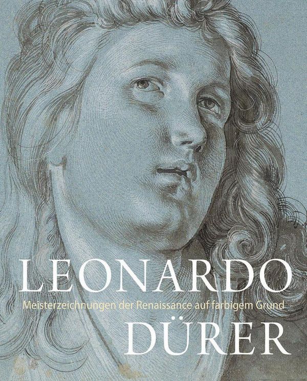 LEONARDO / DÜRER - Meisterzeichnungen der Renaissance auf farbigem ...