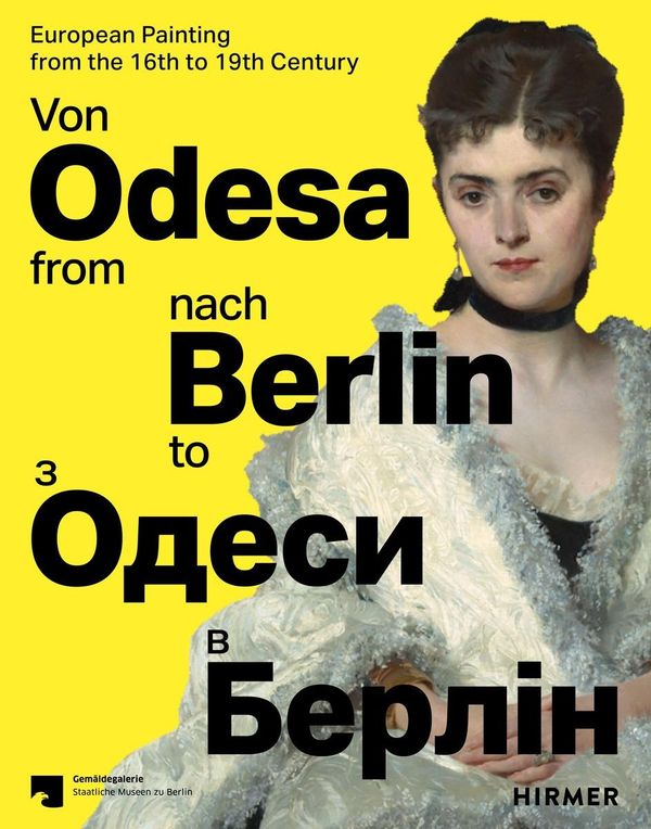 Von Odesa nach Berlin - From Odesa to Berlin - Europäische Malerei ...
