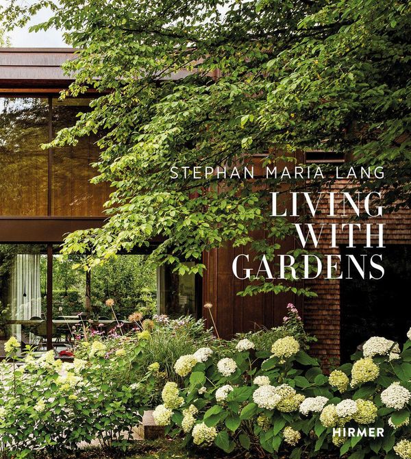 Stephan Maria Lang - Living with Gardens (Buch)