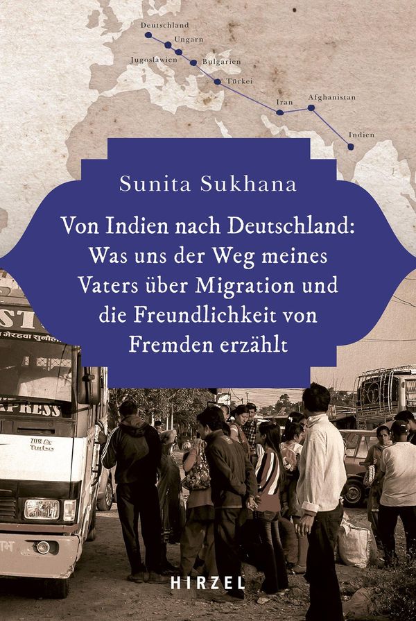 Von Indien nach Deutschland: Was uns der Weg meines Vaters über Mig...