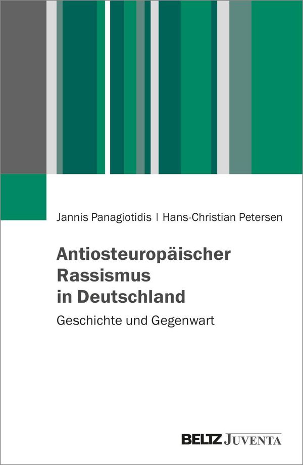 Antiosteuropäischer Rassismus in Deutschland - Jannis Panagiotidis