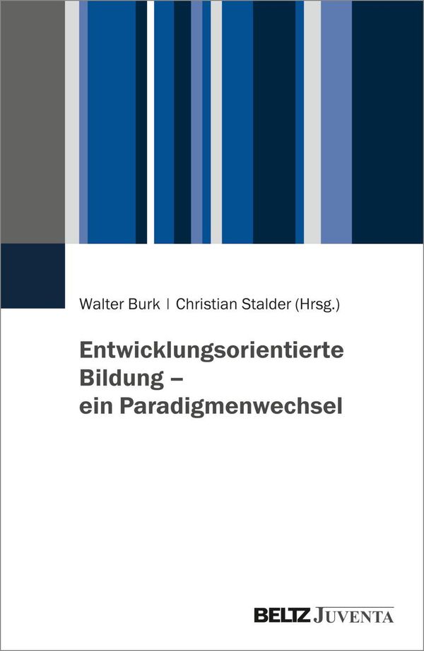 Entwicklungsorientierte Bildung - ein Paradigmenwechsel (Buch)