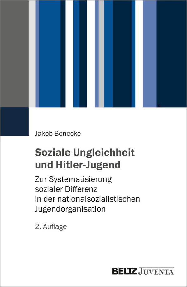 Soziale Ungleichheit und Hitler-Jugend - Jakob Benecke (Buch)