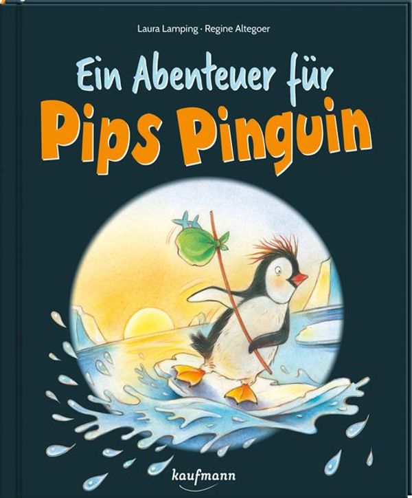Ein Abenteuer für Pips Pinguin - Laura Lamping (Buch)