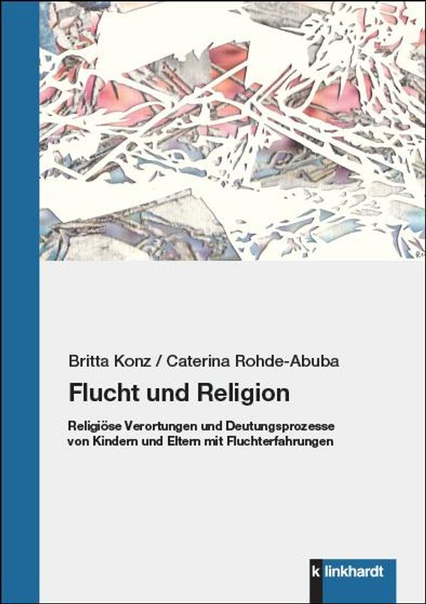 Flucht und Religion - Britta Konz (Buch)