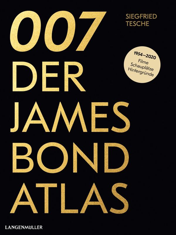 007. Der James Bond Atlas - Siegfried Tesche (Buch)