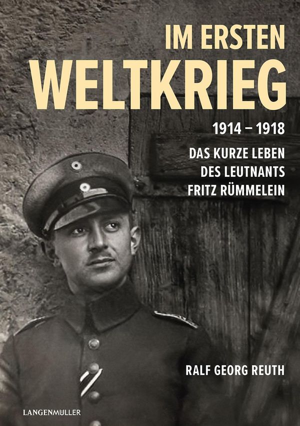 Im Ersten Weltkrieg 1914-1918 - Ralf Georg Reuth (Buch)