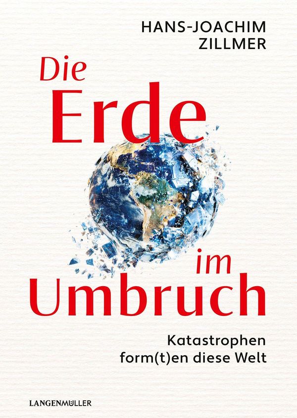 Die Erde im Umbruch - Hans-Joachim Zillmer (Buch)