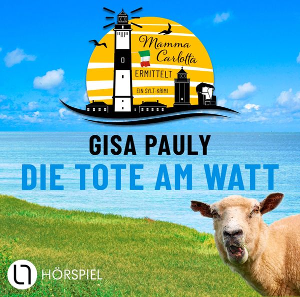 Gisa Pauly: Die Tote am Watt - Mamma Carlottas erster Fall (3 CDs)