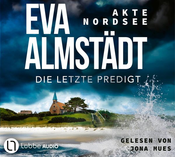 Eva Almstädt: Akte Nordsee - Die letzte Predigt (6 CDs)