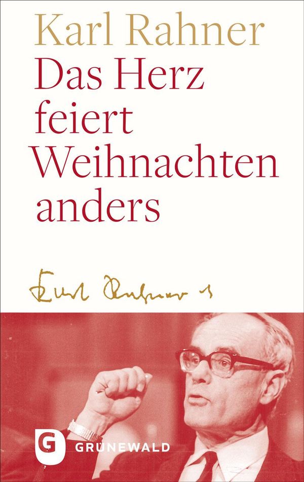 Das Herz feiert Weihnachten anders - Karl Rahner (Buch)