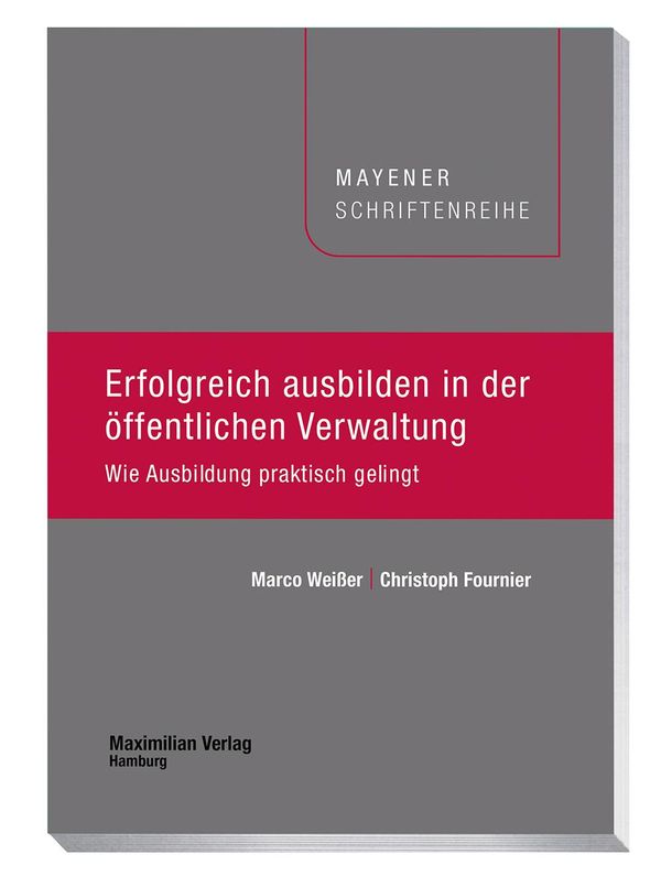 Erfolgreich ausbilden in der öffentlichen Verwaltung - Marco Weißer