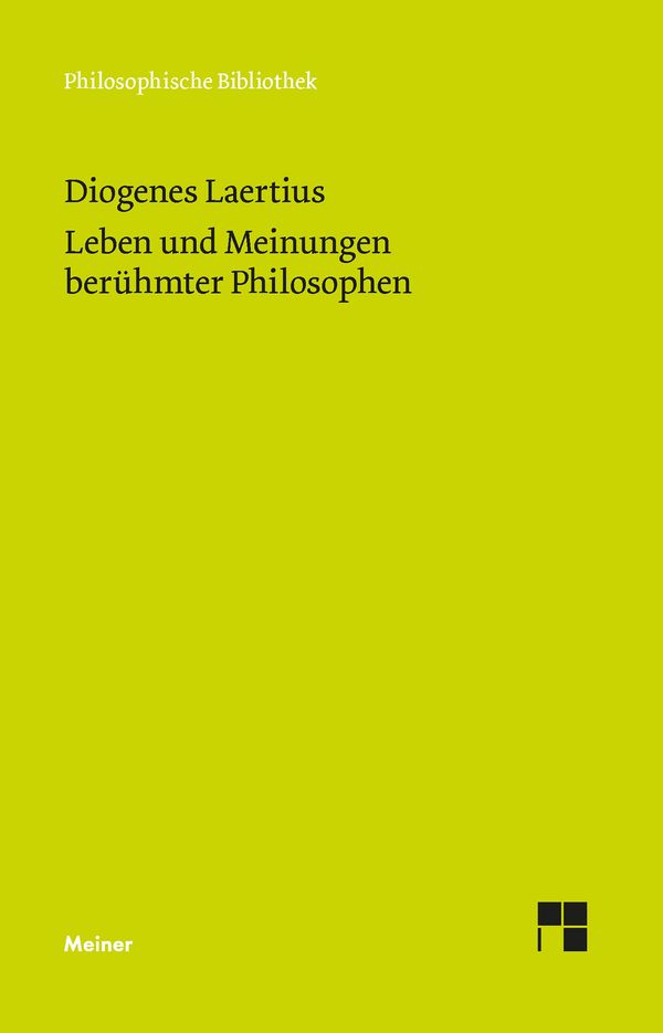 Leben und Meinungen berühmter Philosophen - Laertius Diogenes (Buch)