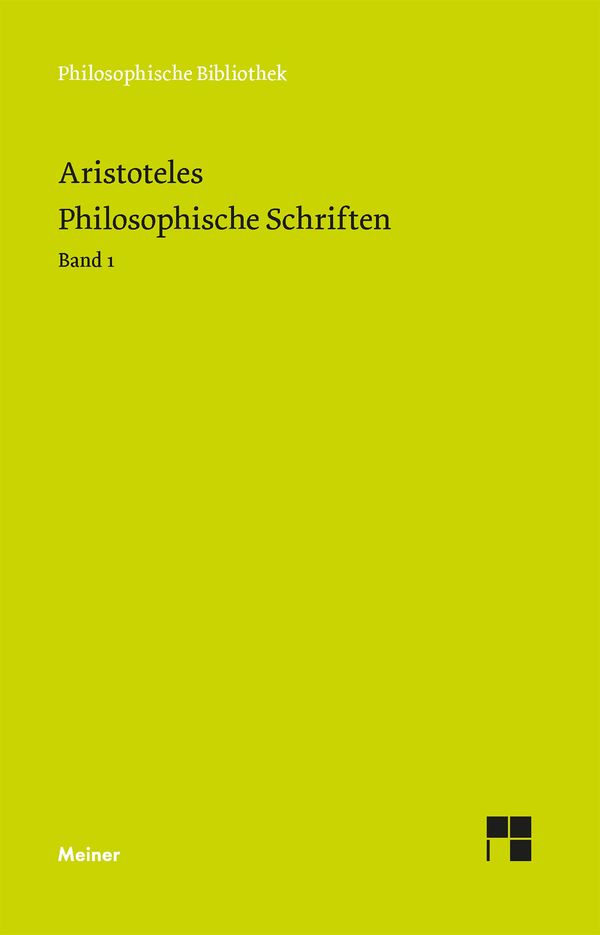 Philosophische Schriften. Band 1 - Aristoteles (Buch)