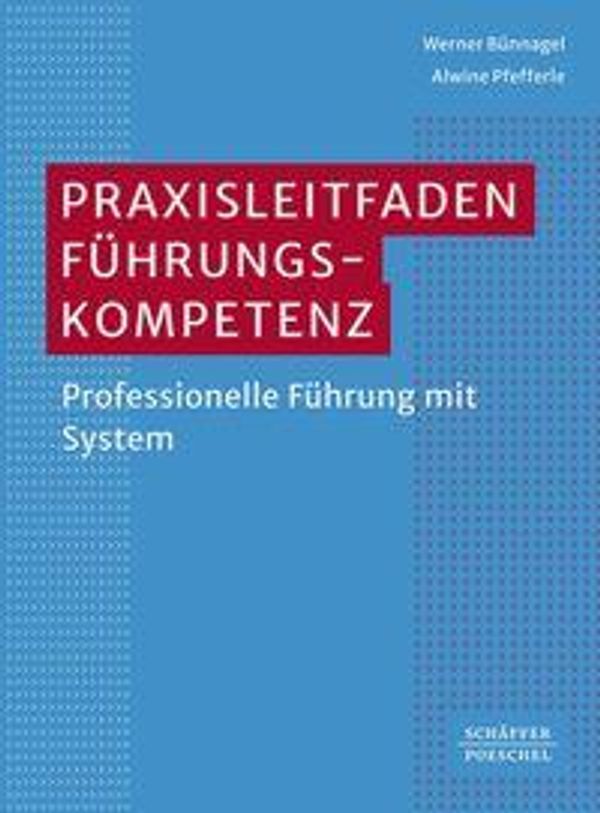 Praxisleitfaden Führungskompetenz - Werner Bünnagel (Buch)
