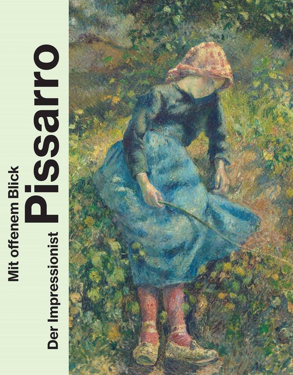 Mit offenem Blick. Der Impressionist Pissarro (Buch)