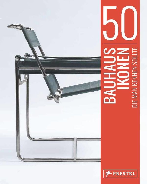 50 Bauhaus-Ikonen, die man kennen sollte - Josef Straßer (Buch)