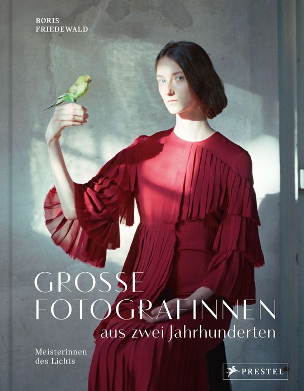 Große Fotografinnen aus zwei Jahrhunderten - Boris Friedewald (Buch)